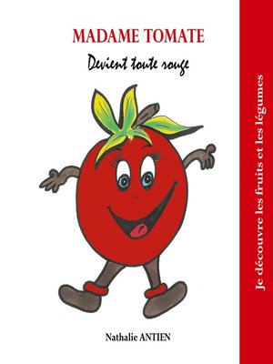 cover image of Madame Tomate devient toute rouge